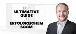Der ultimative Guide SCCM